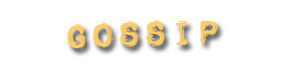 Gossip